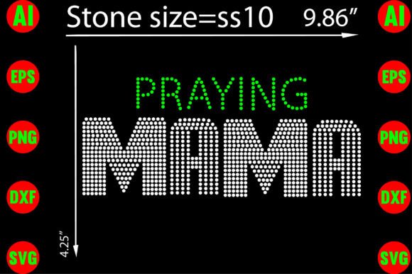 PRAYING MAMA Rhinestone Templates: A Guide to Faith-Based Bling